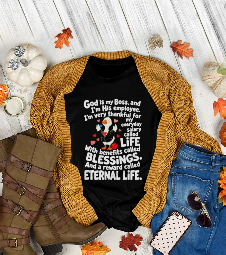 God Is My Boss Thankful Employee Life Blessings Eternal Life Christian Faith T-Shirt