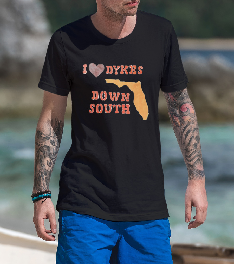 I Love Dykes Down South Florida Map T-Shirt