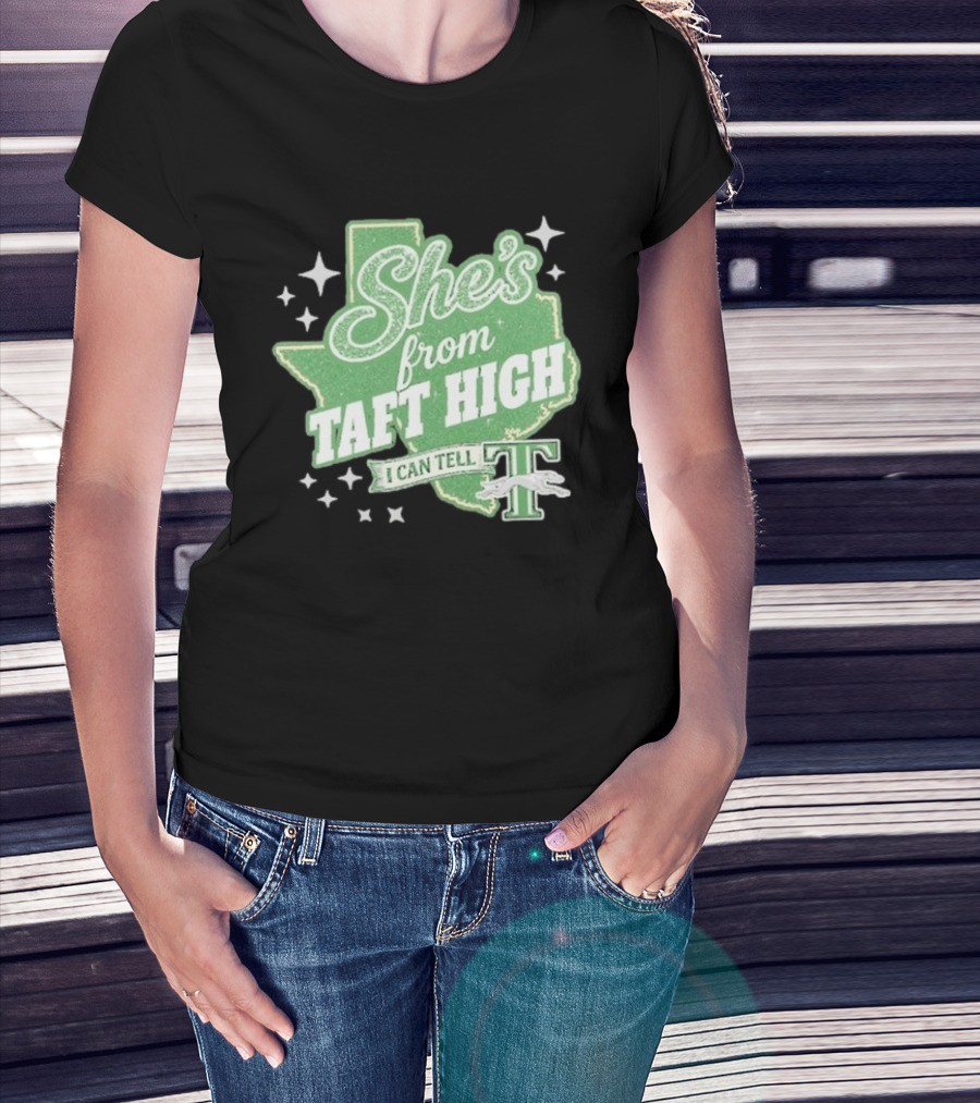 She's From Taft High I Can Tell With Stars And Sparkle Texas Map T-Shirt