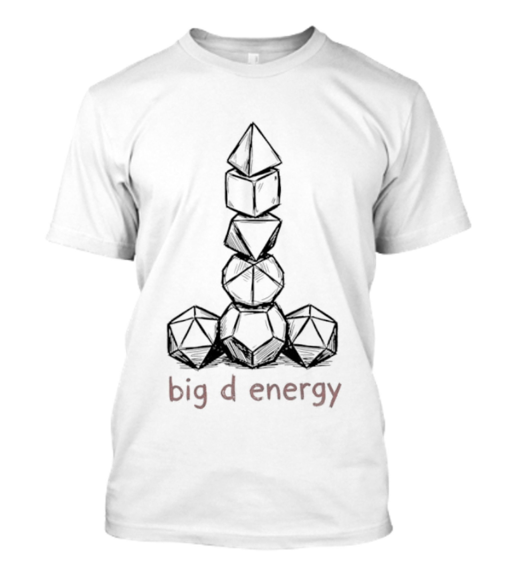 Dungeons And Dragons Polyhedral Dice Big D Energy Role Playing Game Tabletop Dice Tower T-Shirt