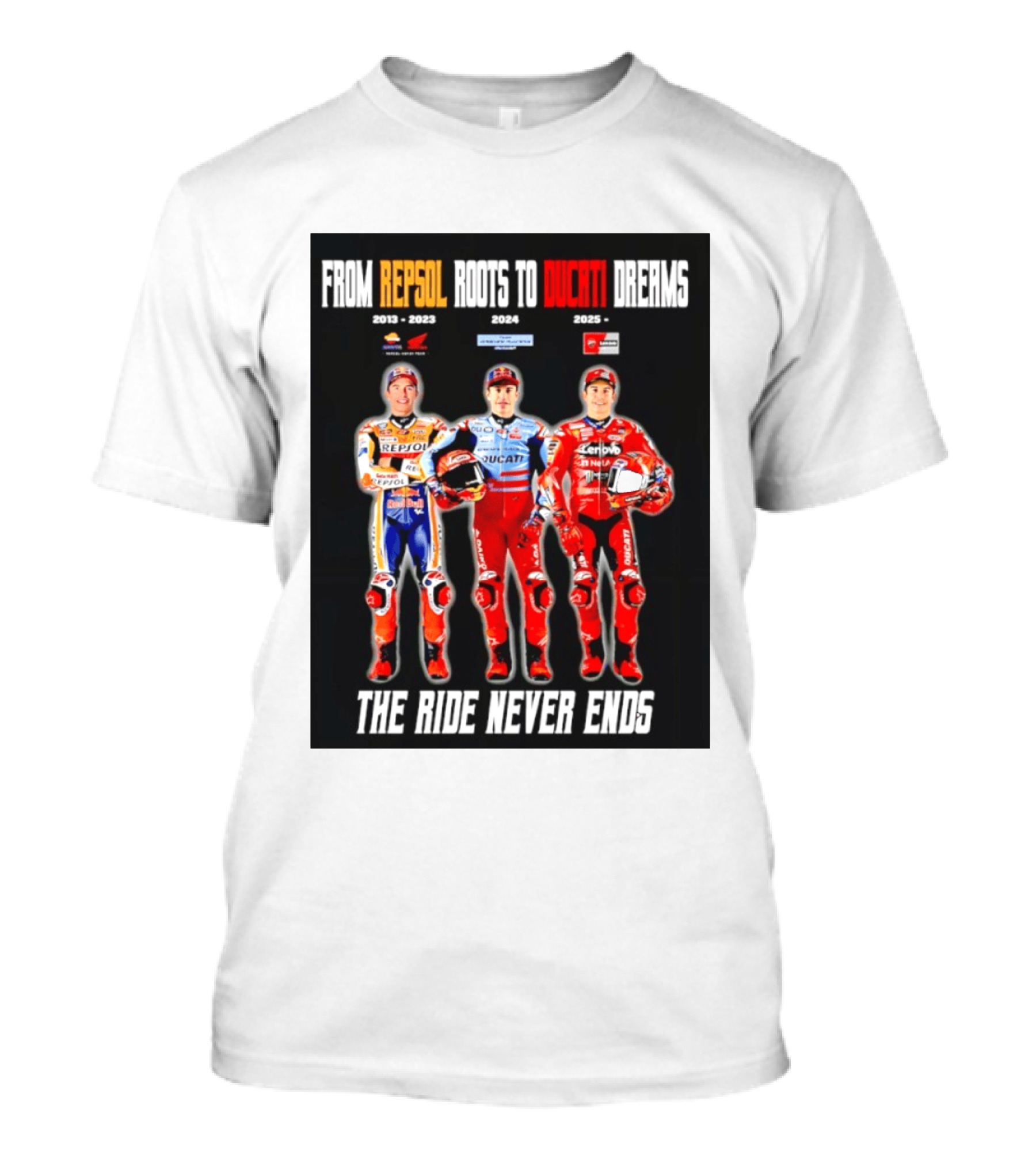 From Repsol To Ducati 2013 2025 MotoGP Journey T-Shirt
