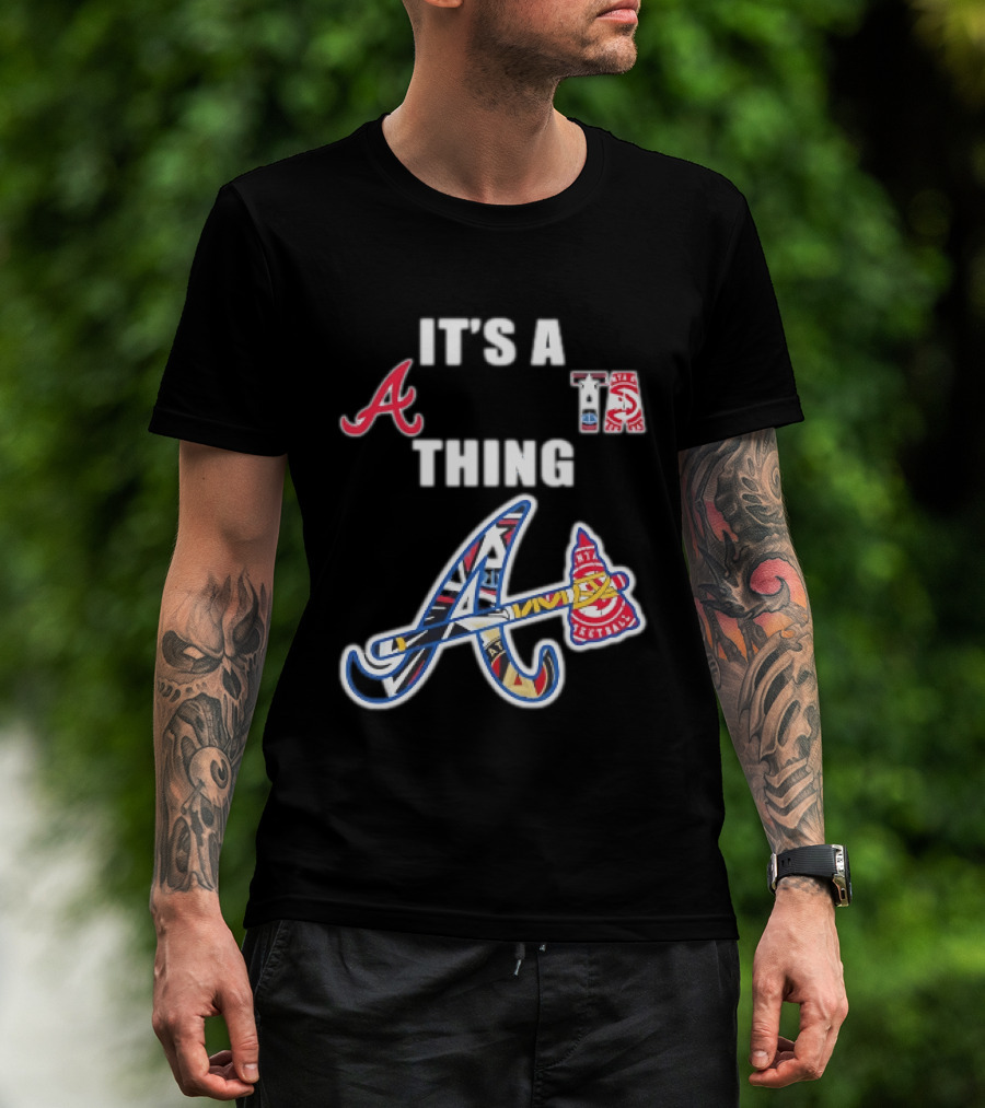 It's A Braves Thing Atlanta Baseball Team T-Shirt