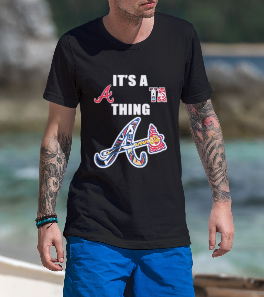 It's A Braves Thing Atlanta Baseball Team T-Shirt
