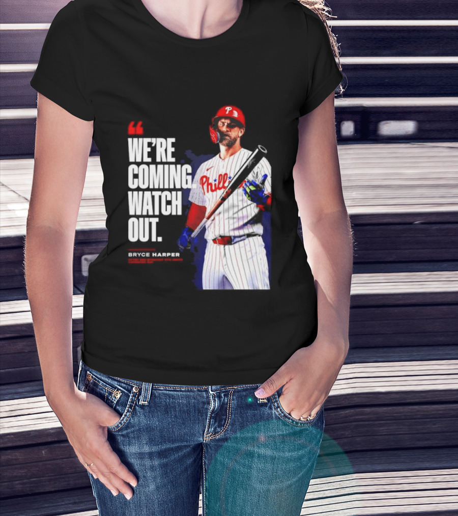 Bryce Harper Philadelphia Phillies We're Coming Out T-Shirt