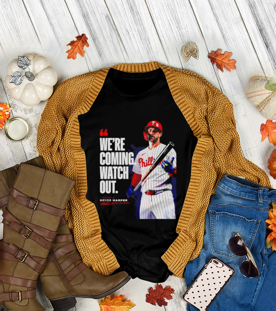 Bryce Harper Philadelphia Phillies We're Coming Out T-Shirt