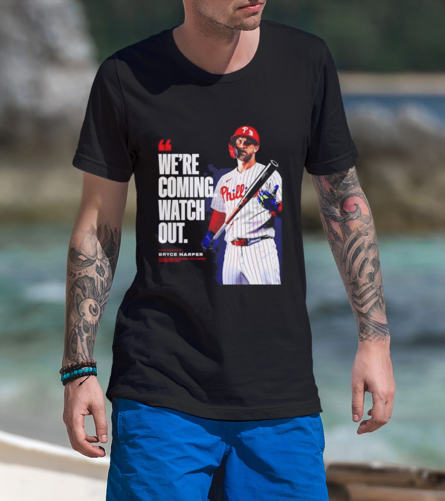 Bryce Harper Philadelphia Phillies We're Coming Out T-Shirt