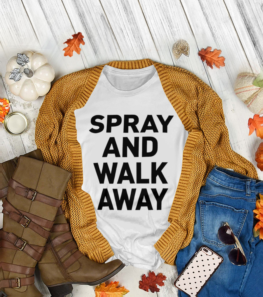 Spray and Walk Away Black T-Shirt