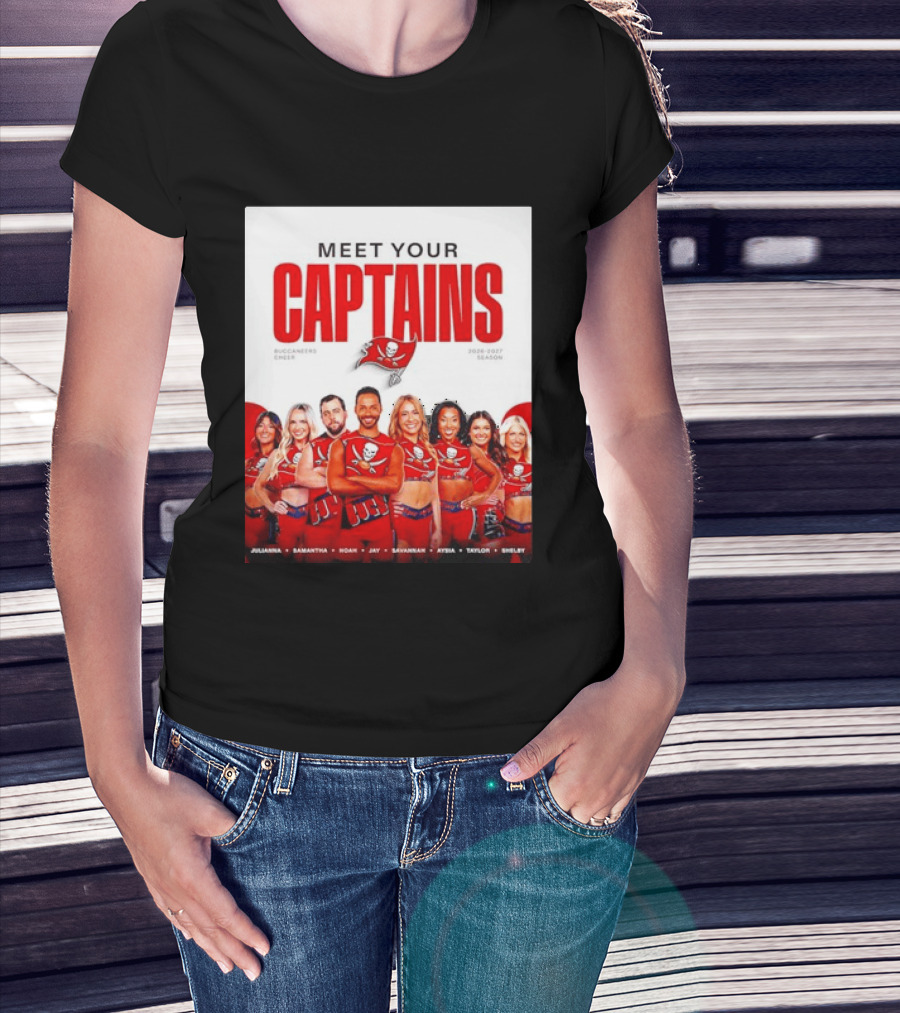 Meet Your Tampa Bay Buccaneers Cheer Captains 2026 2027 Season T-Shirt