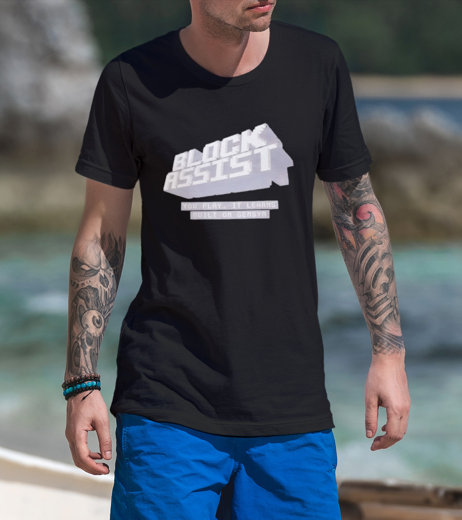 Block Assist You Play It Learns Built On Gensyn T-Shirt
