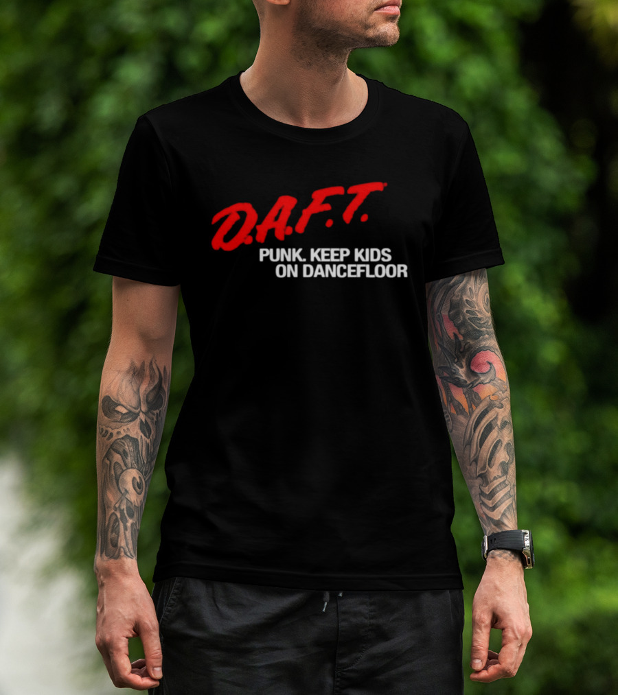 D.A.F.T. Punk Keep Kids On Dancefloor T-Shirt