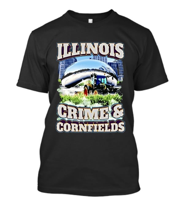 Illinois Crime And Cornfields Chicago Bean Tractor Scene T-Shirt