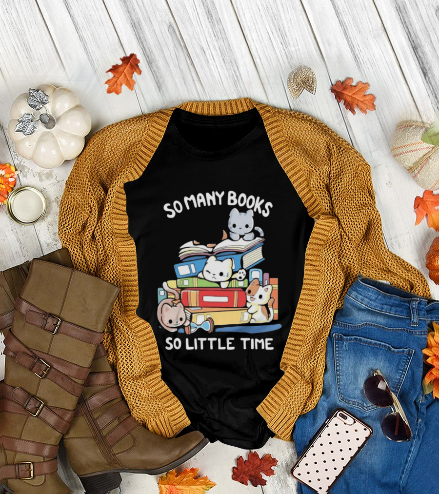 Whimsical Cartoon So Many Books So Little Time Cats Reading T-Shirt