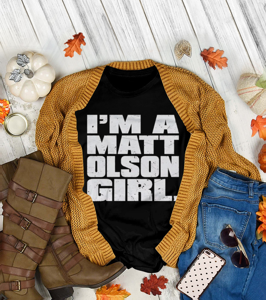 I'm a Matt Olson Girl Atlanta Braves MLB Fan Gear T-Shirt
