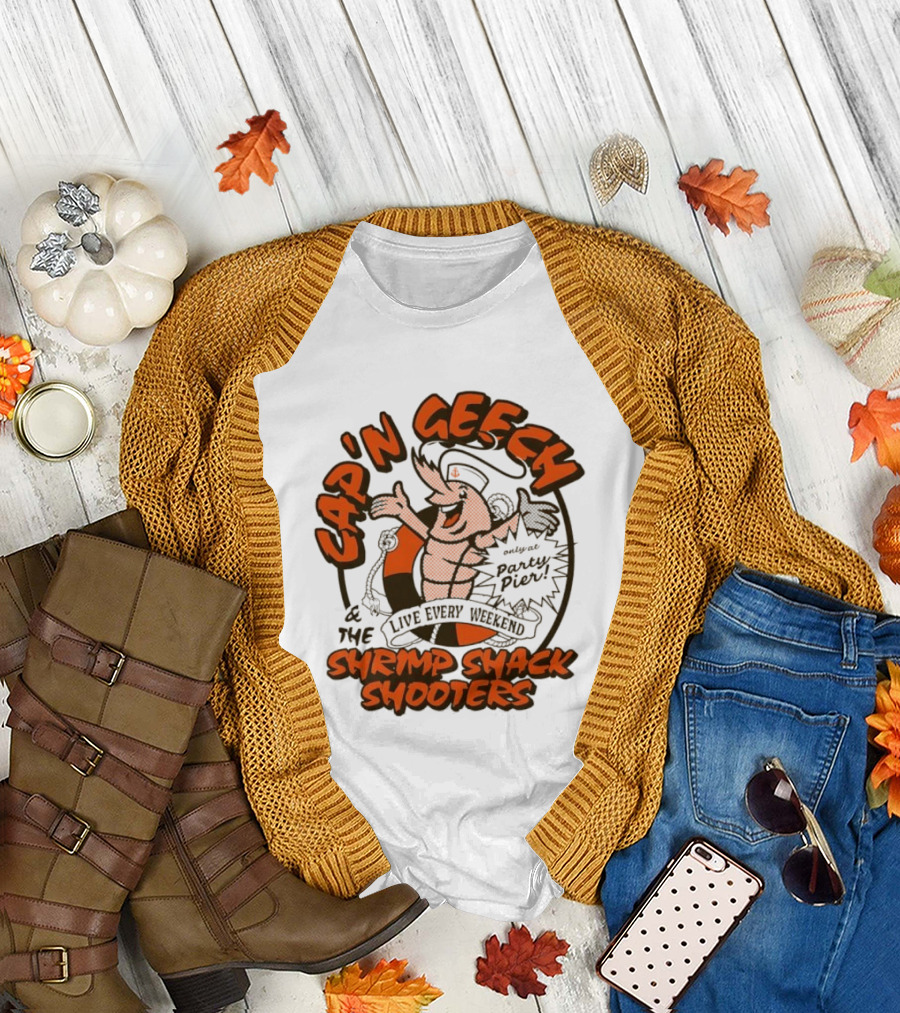 Cap'n Geech and the Shrimp Shack Shooters Live Every Weekend Party Pier T-Shirt