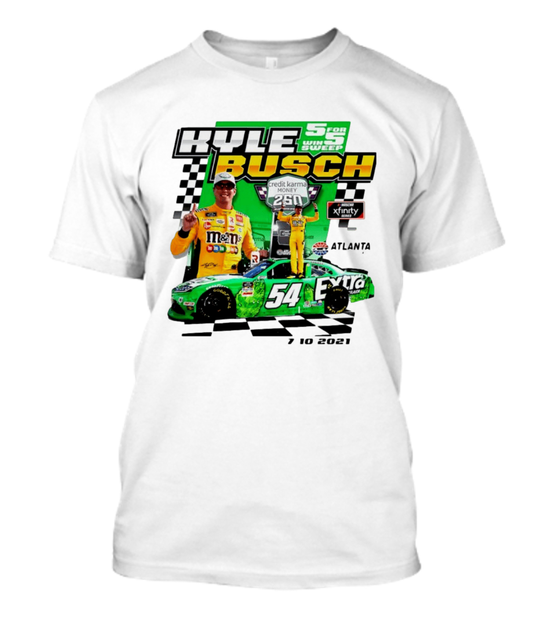 Kyle Busch 5 For 5 Win Sweep Credit Karma Money 250 Nascar Xfinity Atlanta 7 10 2021 T-Shirt