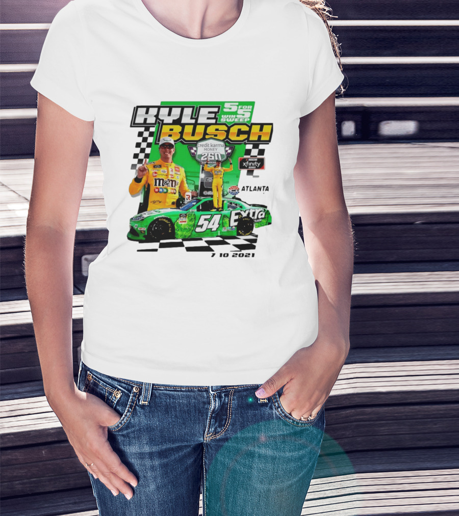 Kyle Busch 5 For 5 Win Sweep Credit Karma Money 250 Nascar Xfinity Atlanta 7 10 2021 T-Shirt