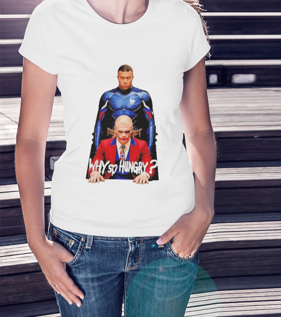 Kylian Mbappé Erling Haaland The Dark Knight Why So Hungry Joker T-Shirt