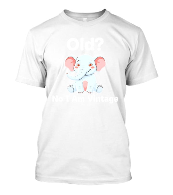 Old No I Am Vintage Elephant T-Shirt