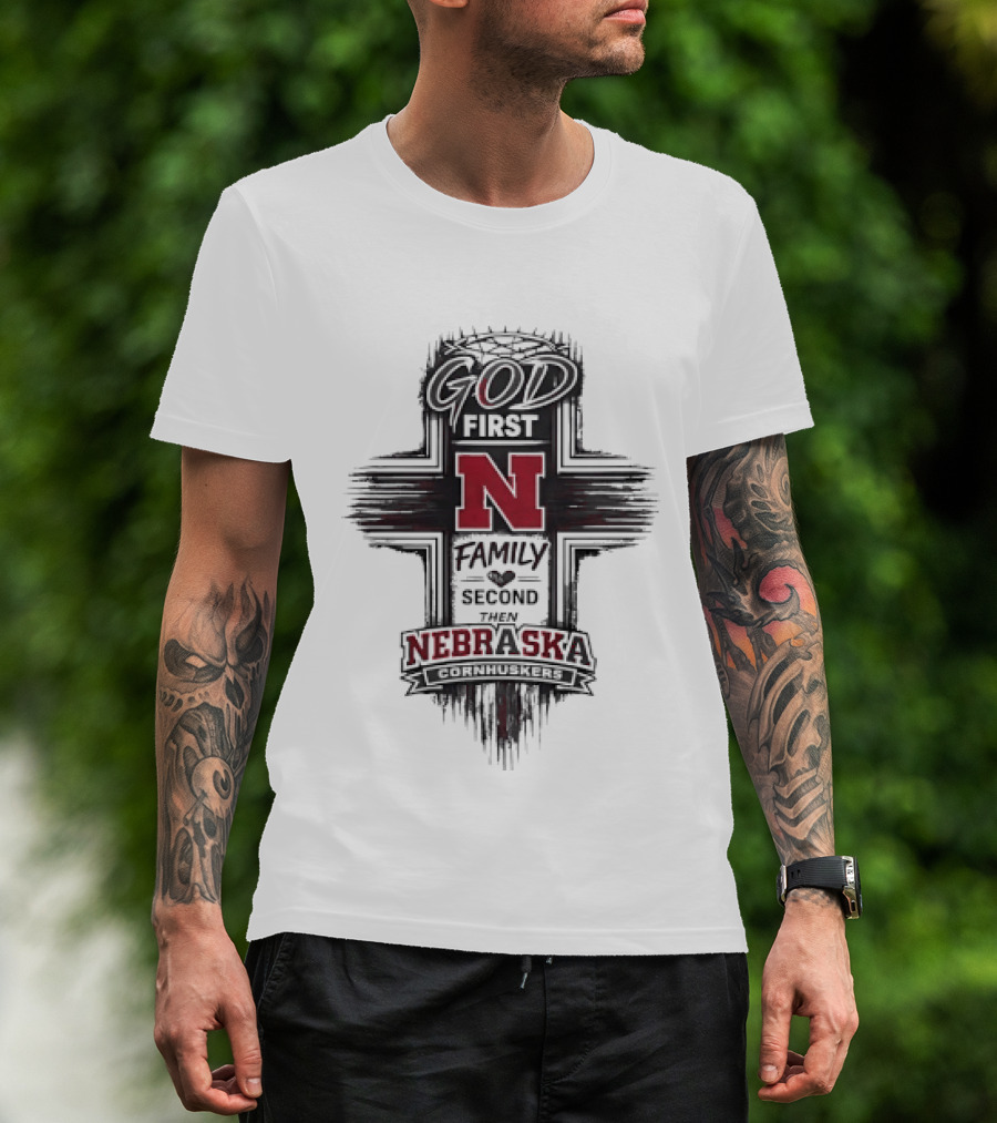 God First Family Second Nebraska Cornhuskers N T-Shirt