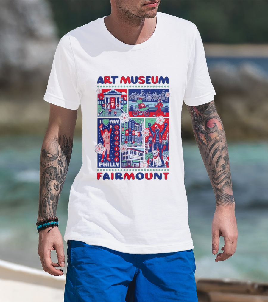 Philly Phanatic Art Museum Fairmount I Love My Country Philadelphia Phillies T-Shirt