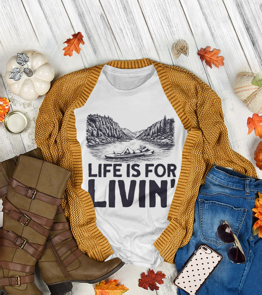 Life Is for Livin' Nature Enthusiast Resting on Paddle Board T-Shirt