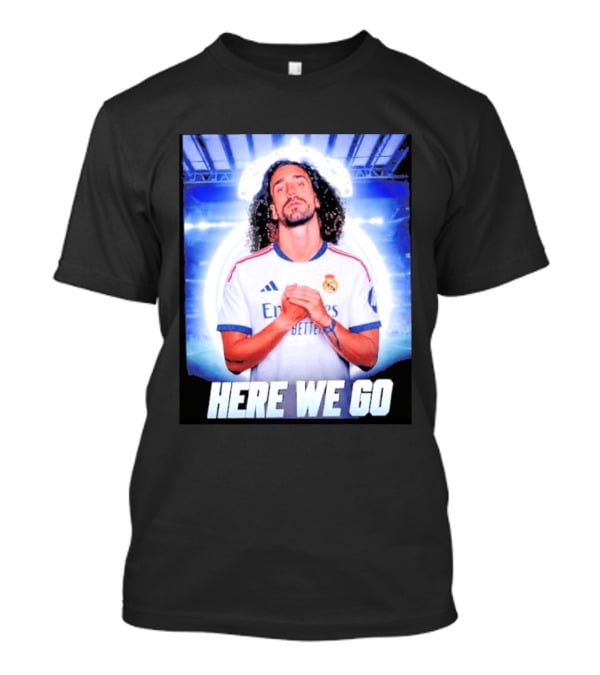 Real Madrid Transfer News Marc Cucurella Here We Go T-Shirt