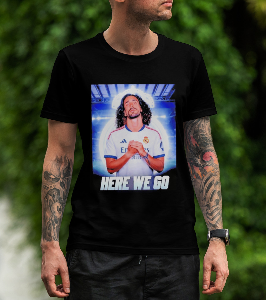 Real Madrid Transfer News Marc Cucurella Here We Go T-Shirt