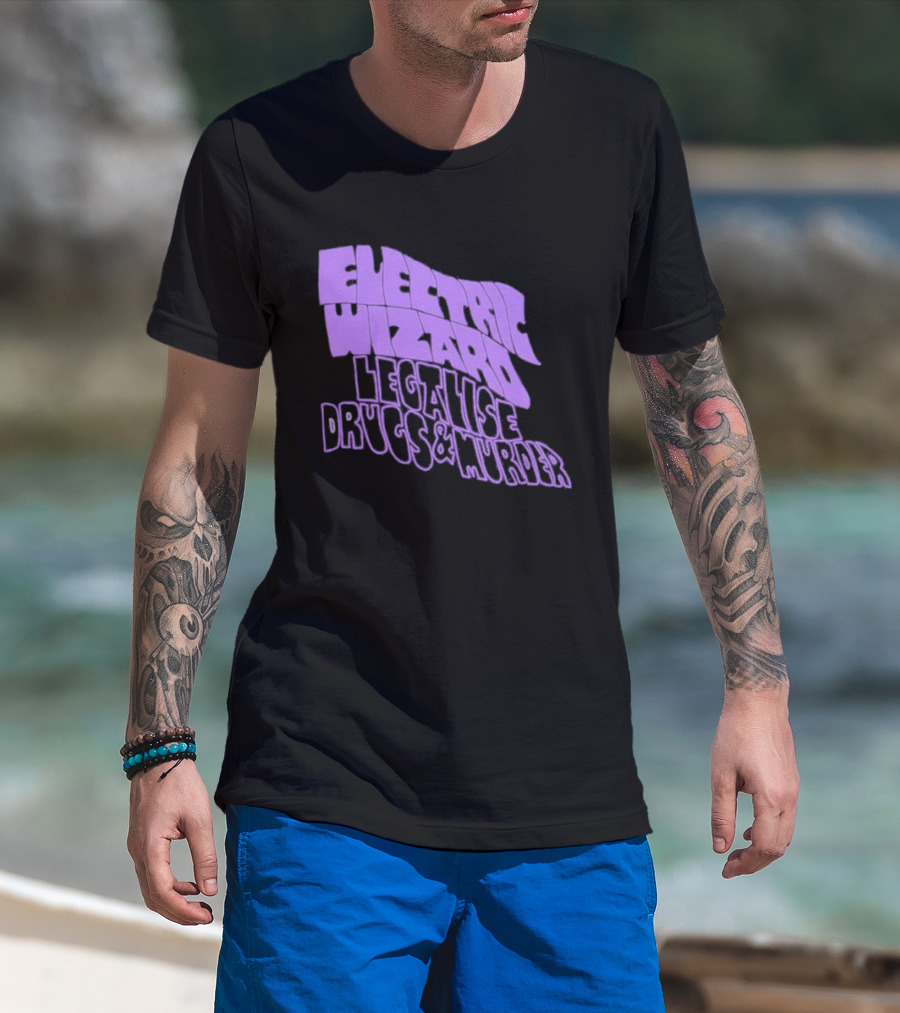 Electric Wizards Legalize Drugs And Murder T-Shirt