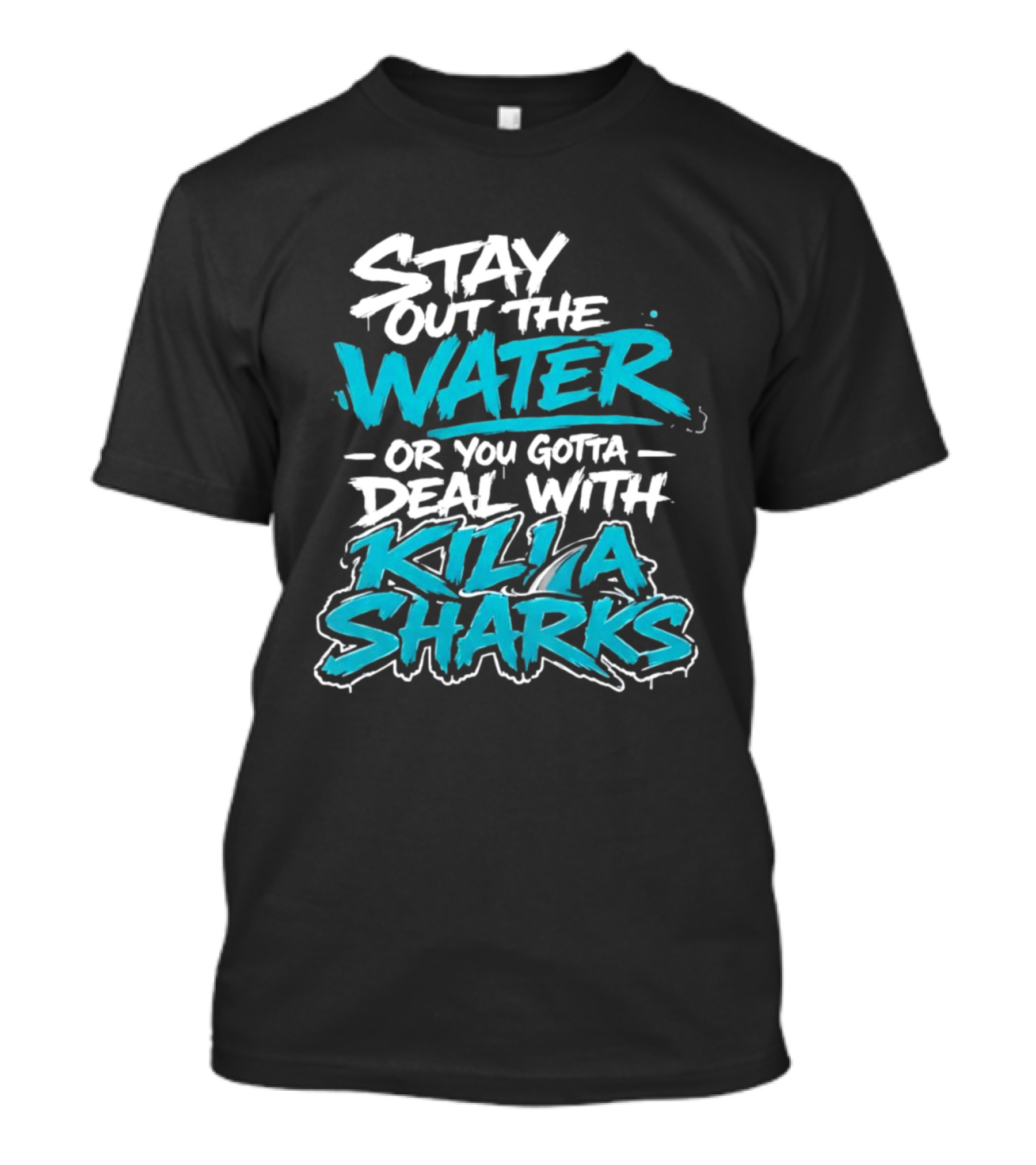 Stay Out The Water Deal With Killa Sharks T-Shirt