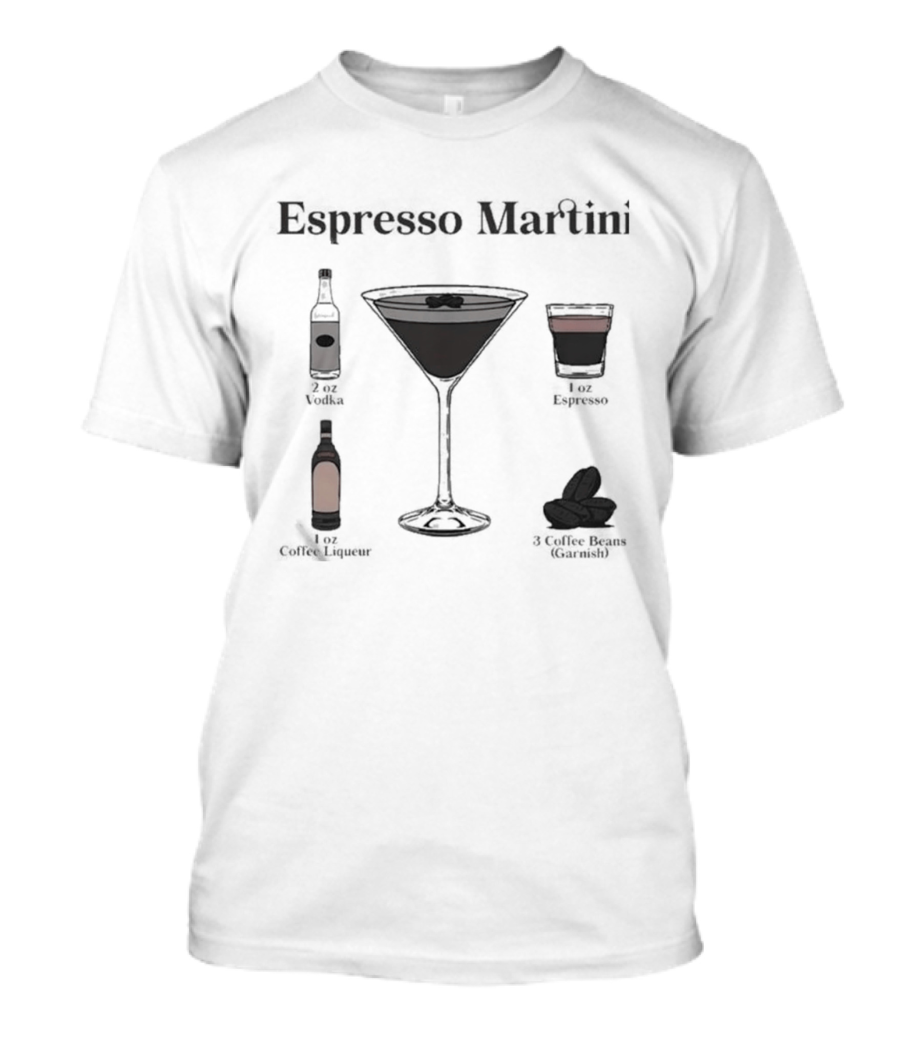 Espresso Martini Vodka Kahlua Coffee Recipe Ingredients T-Shirt