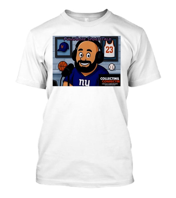 PudgyBoyz SportsTalk Collectin Connectin NY Giants Mets Basketball Podcast T-Shirt