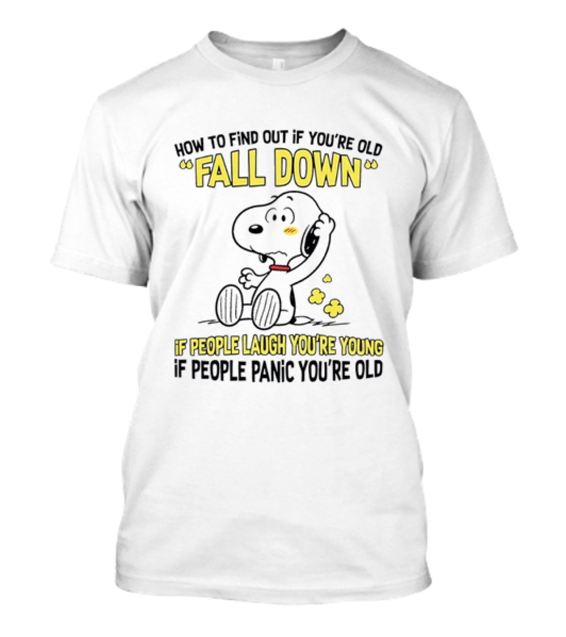 Snoopy Fall Down If People Laugh You're Young If People Panic You're Old T-Shirt