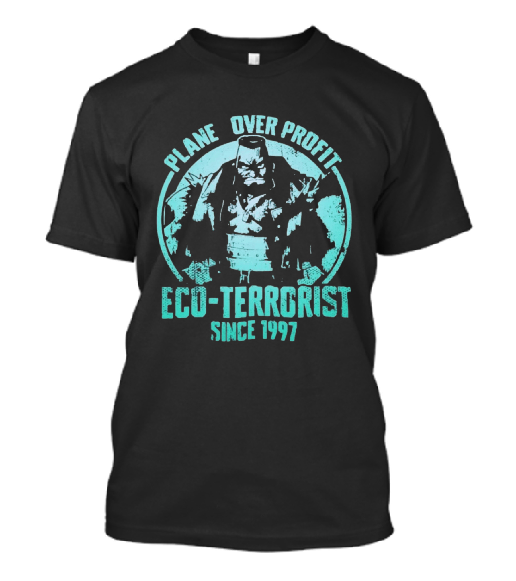 Planet Over Profit Eco Terrorist Since 1997 Climate Activist T-Shirt