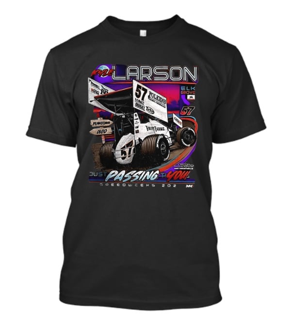 Kyle Larson 57 Sprint Car Passing You Speedweeks 2021 Pennsylvania Ohio Elk Grove T-Shirt