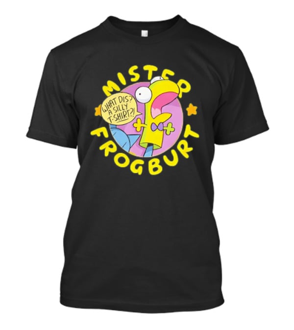 Mister Frogburt What Dis A Silly Donut Squad Looshkin T-Shirt