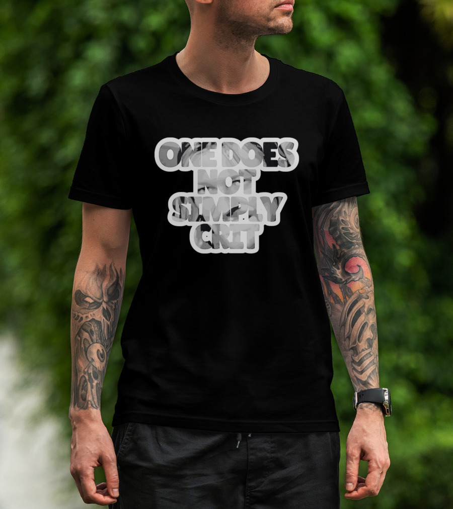 Lord Of The Rings Geek Gaming Meme One Does Not Simply Crit T-Shirt