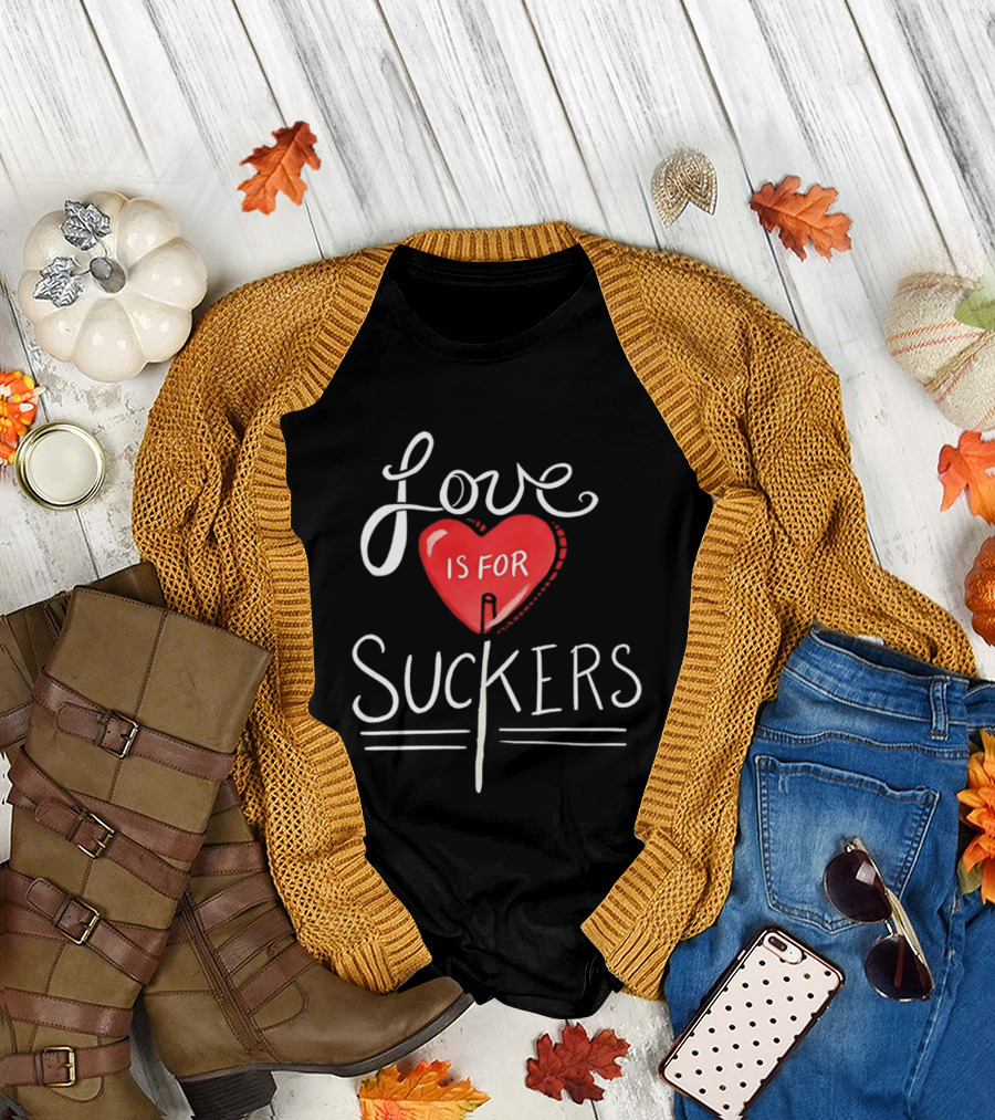 Love Is for Suckers Heart Shaped Lollipop T-Shirt