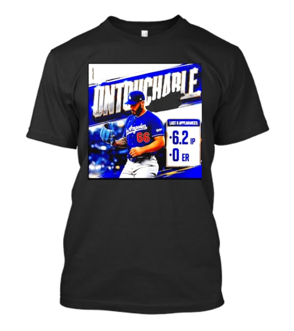 Los Angeles 66 Untouchable Last 6 Appearances 6.2IP 0ER T-Shirt