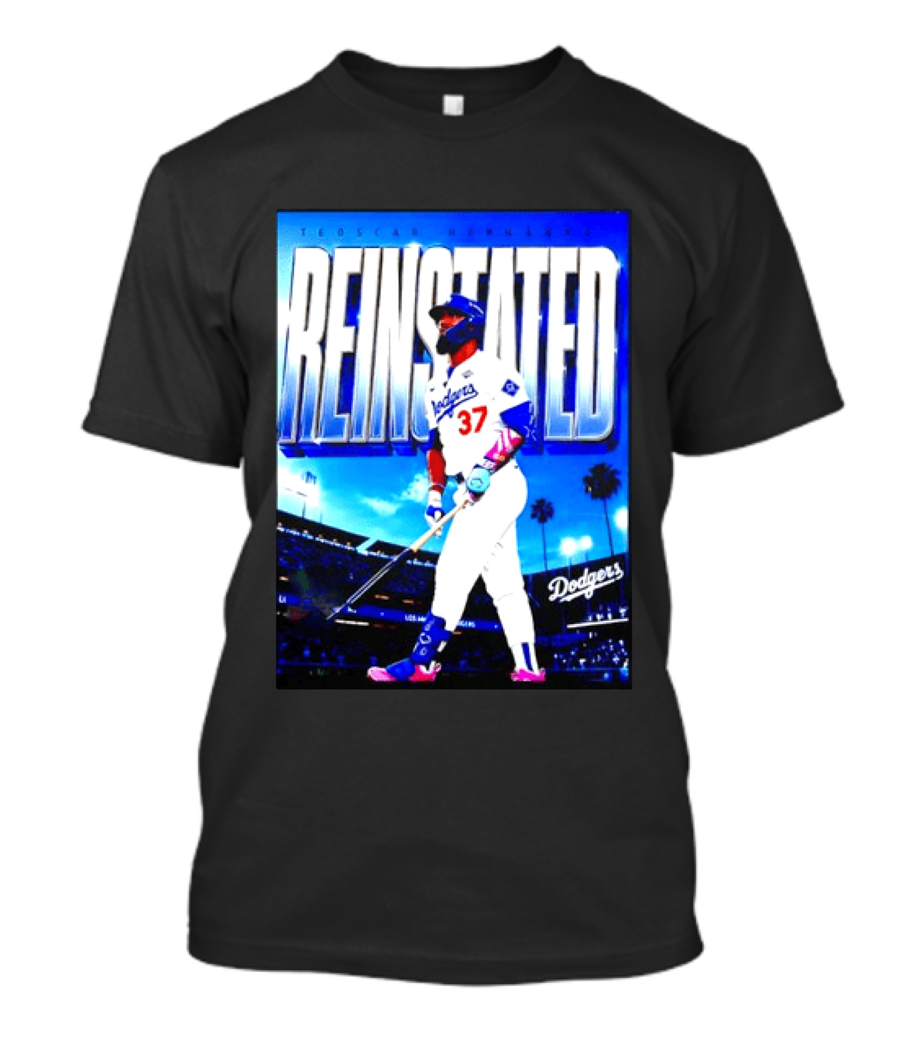 Teoscar Hernandez Reinstated Los Angeles Dodgers 37 T-Shirt