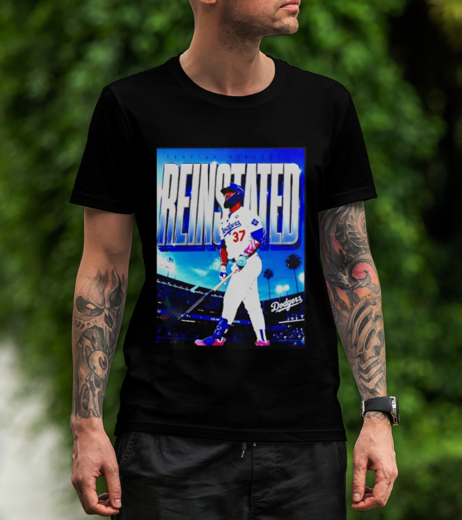 Teoscar Hernandez Reinstated Los Angeles Dodgers 37 T-Shirt