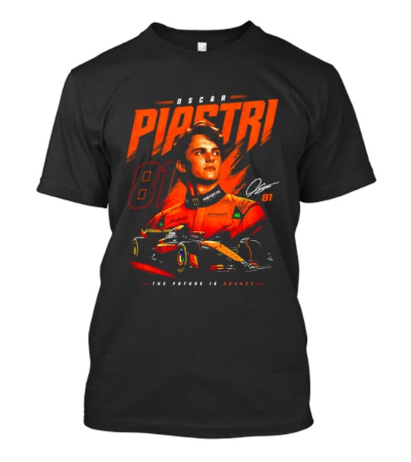 Oscar Piastri 81 McLaren Formula 1 The Future Is Orange T-Shirt