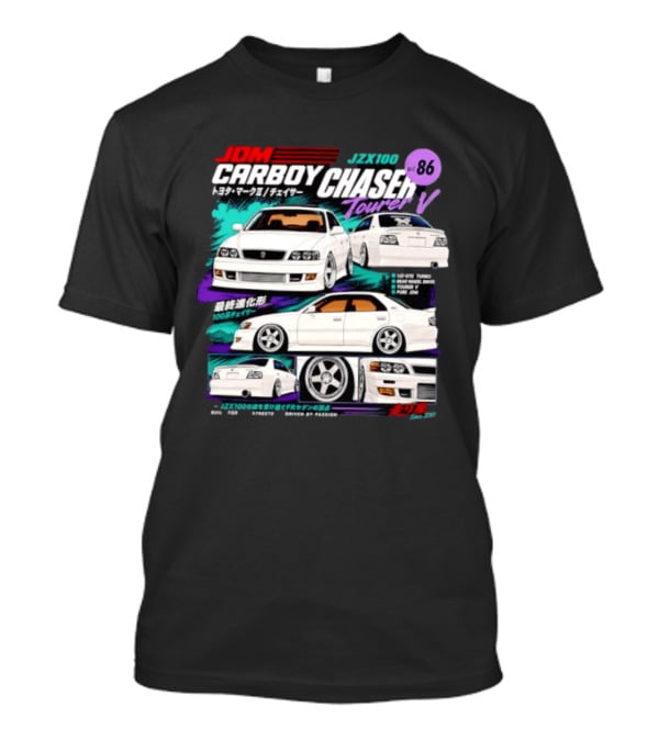 JDM Carboy Toyota JZX100 Chaser Tourer V 1Jz GTE Turbo Rear Wheel Drive Version 86 T-Shirt