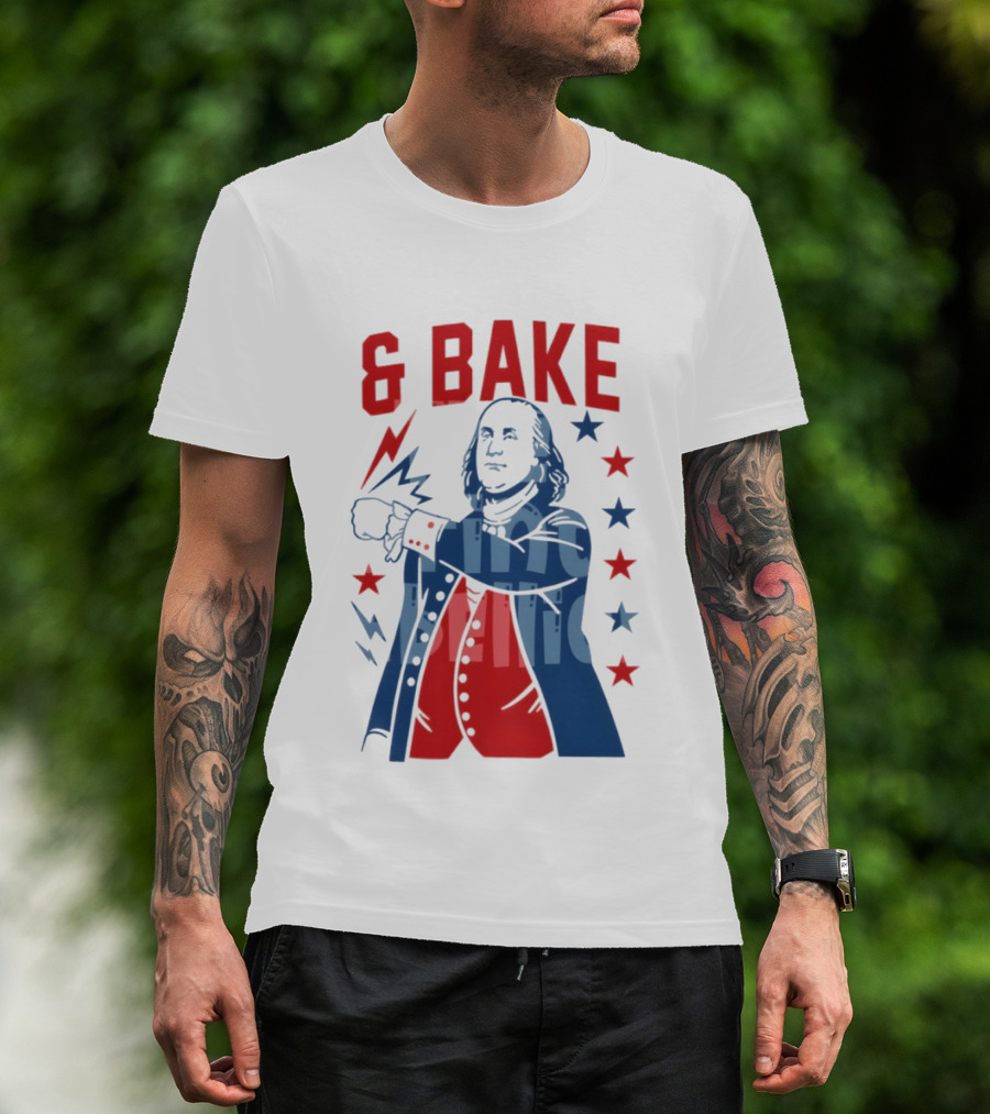 Fourth Of July 2026 Benjamin Franklin Bake America T-Shirt