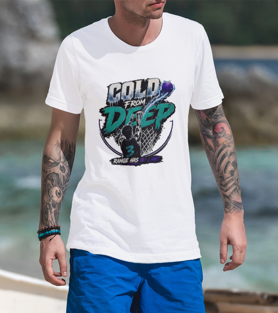 Cold From Deep Range Has No Limit Basketball 3 T-Shirt