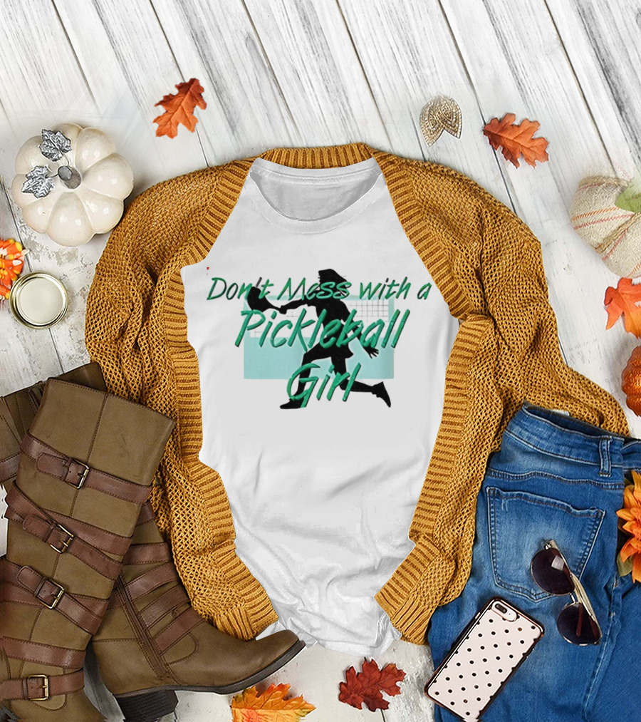 Don't Mess with a Pickleball Girl Paddle T-Shirt