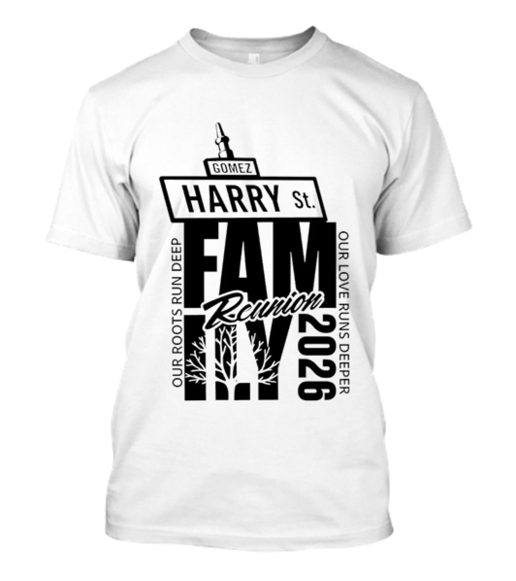 Gomez Family Reunion 2026 Harry St Our Roots Run Deep Our Love Runs Deeper T-Shirt