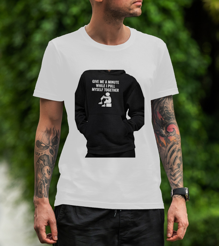 Give Me A Minute While I Pull Myself Together With Puzzle Piece T-Shirt