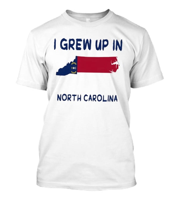 North Carolina Roots Southern Heritage I Grew Up In NC State Flag T-Shirt