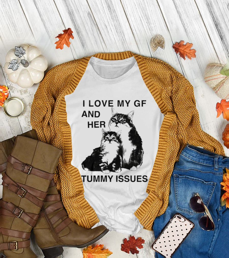 I Love My GF and Her Tummy Issues Cat with Two Cats T-Shirt
