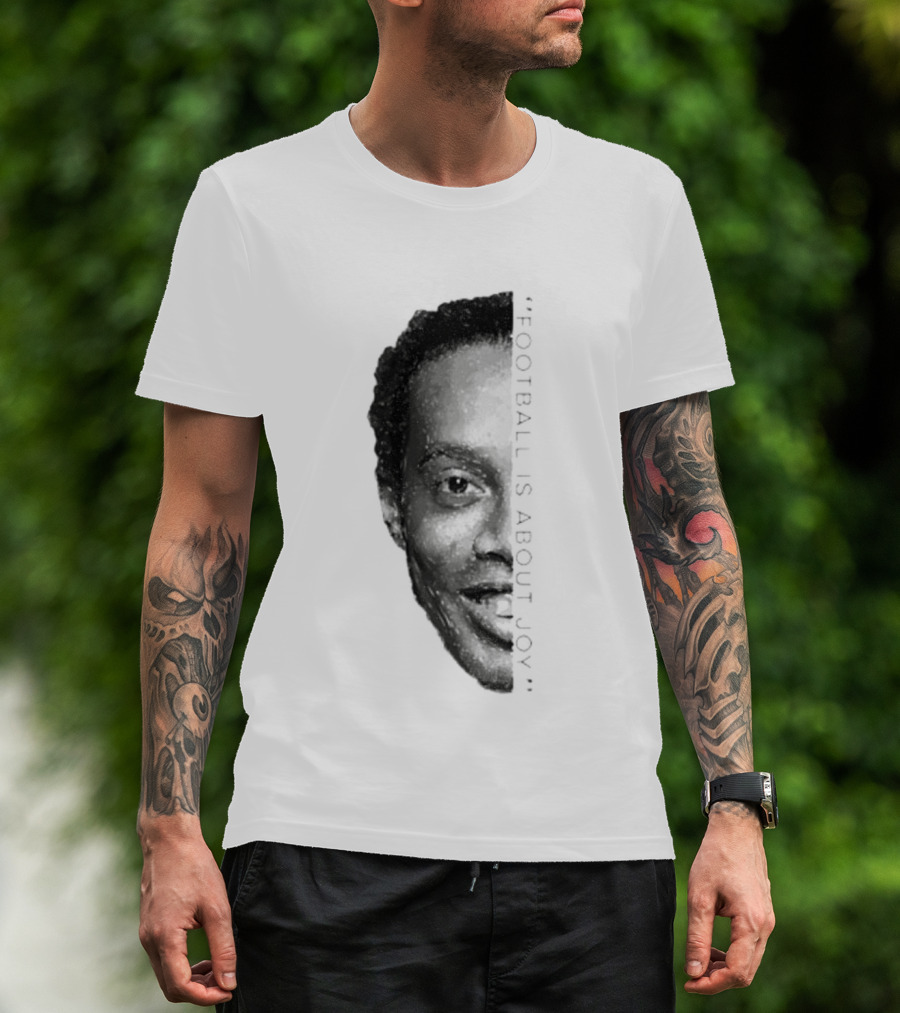 Ronaldinho Football Is About Joy T-Shirt